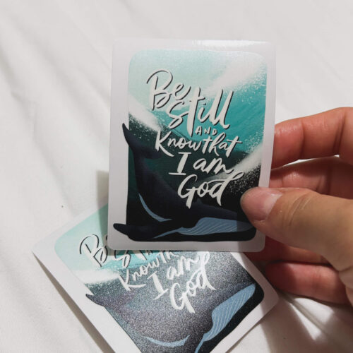 *New* Be still and know that I am God | Sticker