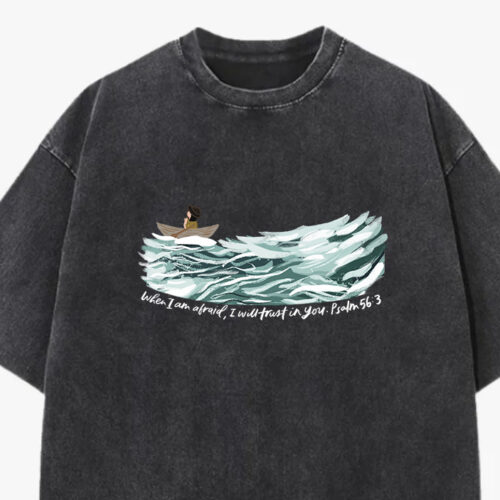 When I am Afraid T-shirt | Preorder